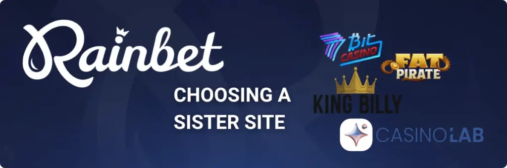 Choosing a Rainbet Sister Site